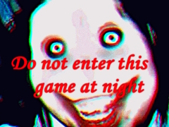 Laro Do not enter this game at night