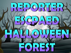 Laro Reporter Escaped Halloween Forest