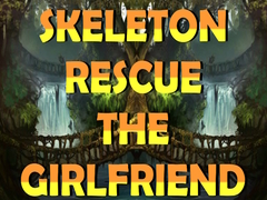 Laro Skeleton Rescue the Girlfriend