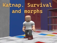 Laro Katnap. Survival and morphs