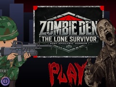 Laro Zombie Den: The Lone Survivor