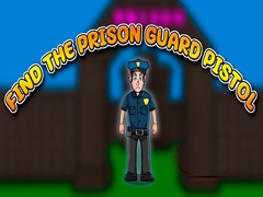Laro Find the Prison Guard Pistol