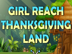 Laro Girl Reach Thanksgiving Land