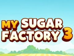 Laro My Sugar Factory 3