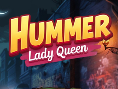 Laro Hummer Lady Queen