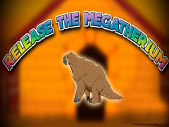 Laro Release the Megatherium