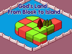 Laro God's Land: From Block to Island