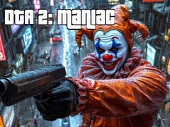Laro DTA 2: Maniac