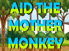 Laro Aid The Mother Monkey