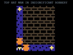Laro Top Hat Man in Insignificant Robbery