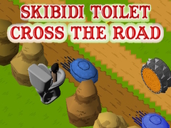 Laro Skibidi Toilet Cross The Road