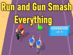 Laro Run and Gun Smash Everything