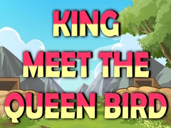 Laro King Meet The Queen Bird