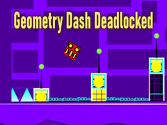 Laro Geometry Dash Deadlocked