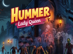 Laro Hummer Lady Queen