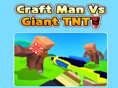 Laro Craft Man Vs Giant TNT