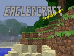 Laro Eaglercraft singleplayer!