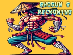 Laro Shogun s Reckoning