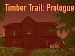 Laro Timber Trail: Prologue