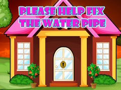 Laro Please Help Fix The Water Pipe