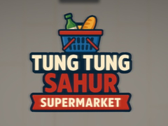 Laro Tung Tung Sahur Supermarket