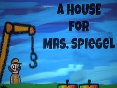 Laro A House for Mrs. Spiegel