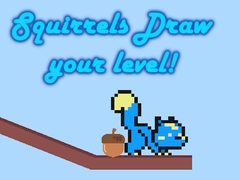 Laro Squirrels Draw your level!