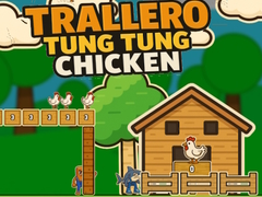 Laro Trallero Tung Tung Chicken