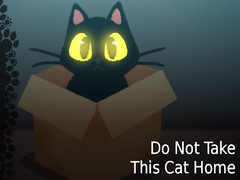 Laro Do NOT Take This Cat Home
