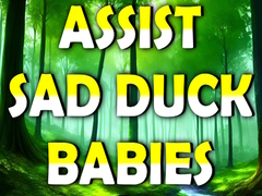 Laro Assist Sad Duck Babies