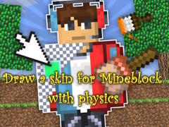 Laro Draw a skin for Mineblock with physics