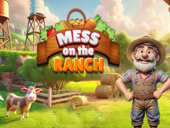 Laro Mess on the Ranch