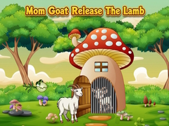 Laro Mom Goat Release The Lamb