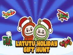 Laro Latutu Holiday Gift Hunt