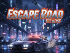 Laro Escape Road The Heist