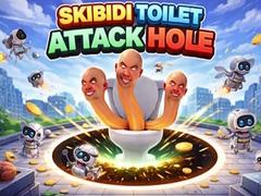 Laro Skibidi Toilet Attack Hole