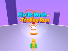 Laro Circle Rush Trolley Run