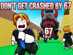 Laro Don't Get Crushed by 67