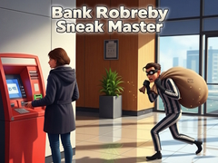 Laro Bank Robbery Sneak Master