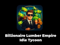 Laro Billionaire Lumber Empire Idle Tycoon