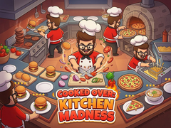 Laro Cooked Over: Kitchen Madness