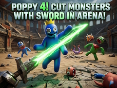 Laro Poppy 4! Cut Monsters with Sword in Arena!