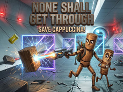 Laro None Shall Get Through: Save Cappuccina!
