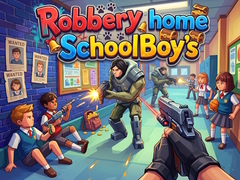 Laro Robbery home SchoolBoy's