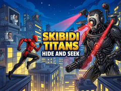 Laro Skibidi Titans Hide And Seek