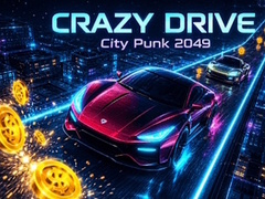 Laro Crazy Drive: City Punk 2049