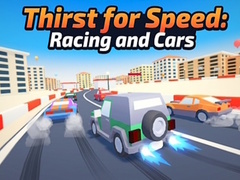 Laro Thirst for Speed: Racing and Cars