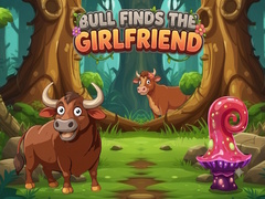 Laro Bull Finds the Girlfriend