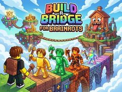 Laro Build a Bridge for Brainrots