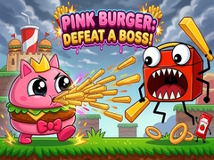 Laro Pink Burger: Defeat a BOSS!